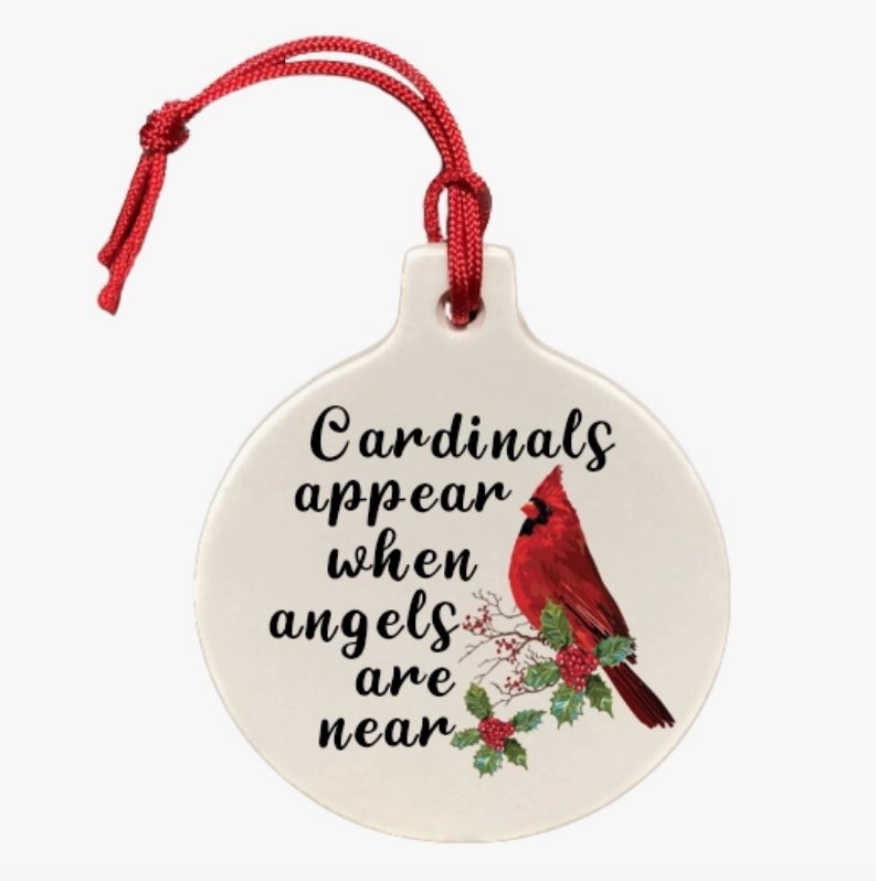 Cardinals Appear When Angels Are Near Ornament