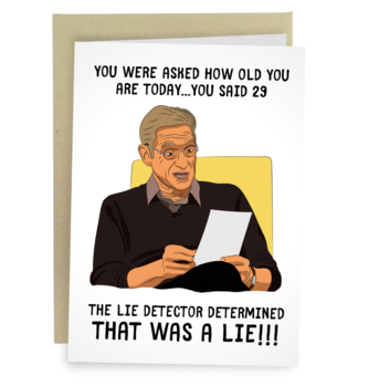 Lie Detector Test Maury Birthday Greeting Card