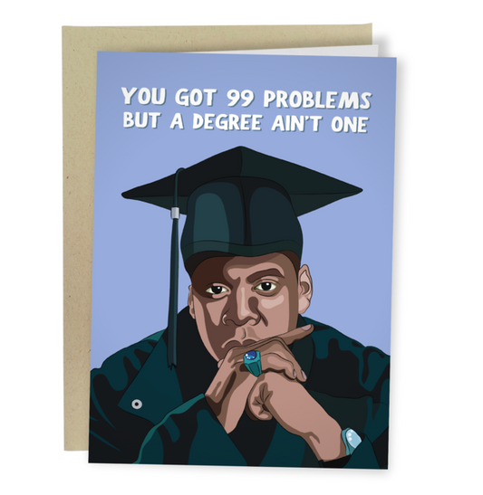 99 Problems Jay-Z Graduation Card