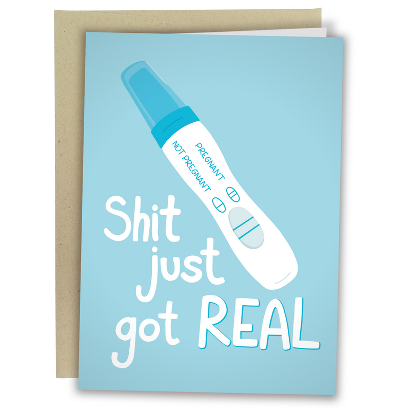 Shit Just Got Real Pregnancy Greeting Card