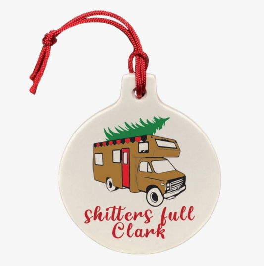 Shitters Full Clark Ornament Christmas Vacation