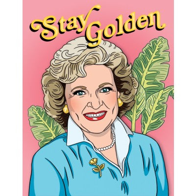 Stay Golden Golden Girls Greeting Card