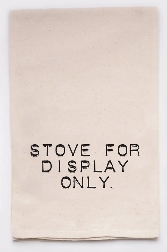 Stove For Display Only Funny Kitchen Tea Towels