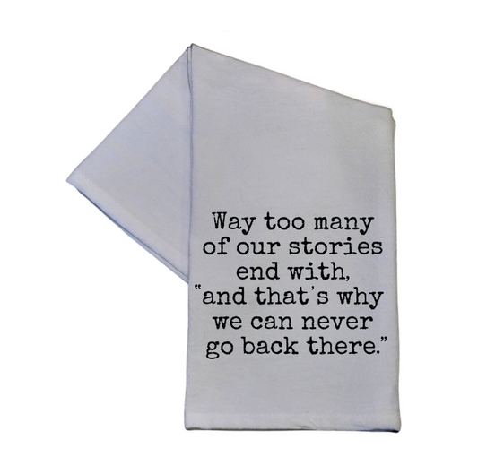 Friendship Sarcastic Stories Tea Towel 16x24