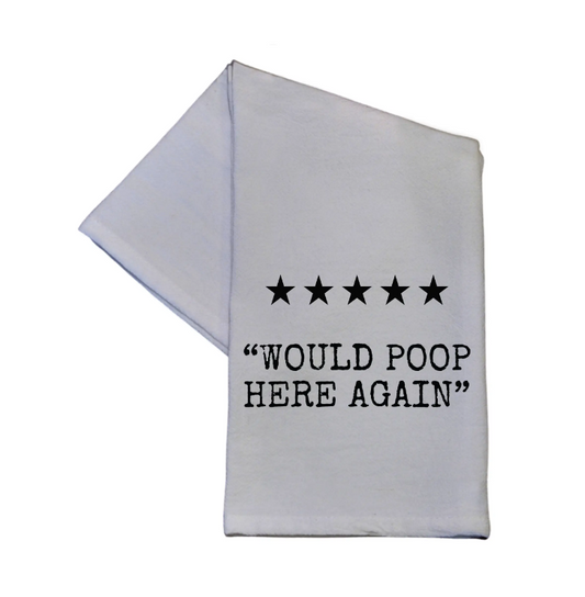 Would Poop Here Again Bathroom Hand Towel