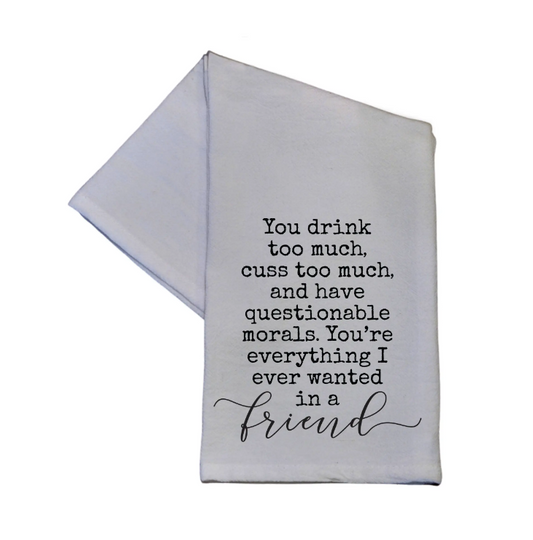 You Drink Too Much You Cuss Too Much Cotton Hand Towel 16x24