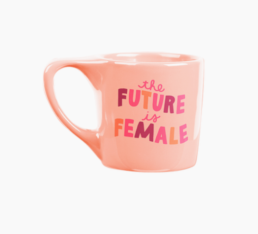 The Future Is Female Coffee Cup
