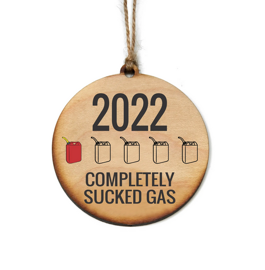 Completely Sucked Gas 2022 Christmas Ornaments Xmas Décor