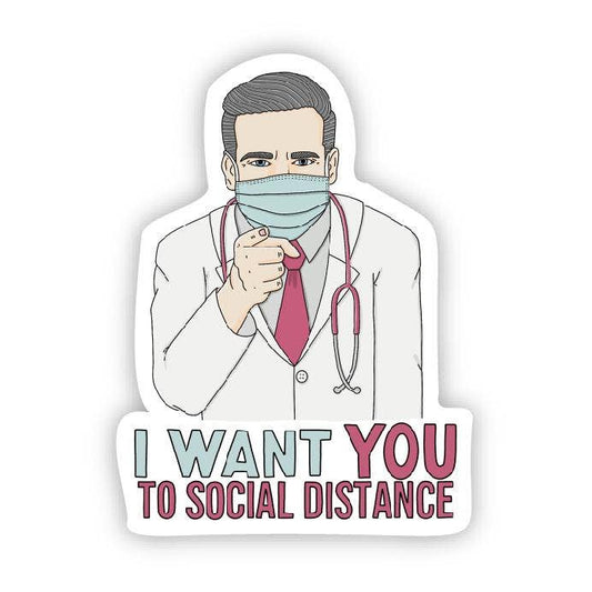 I Want You To Social Distance Doctor Sticker Covid 19