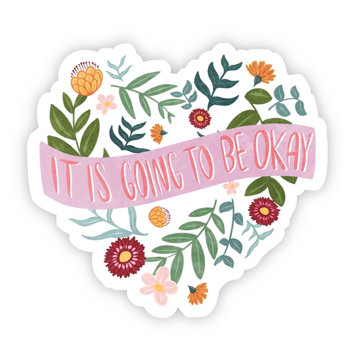 It is Going to be Okay Floral Heart Sticker