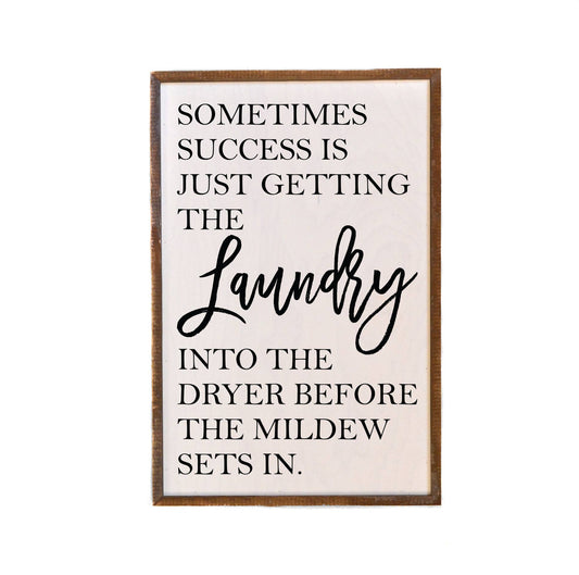 Laundry Success 12x18 Wood Sign