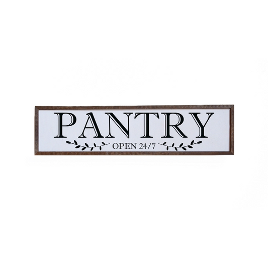 24x6 Pantry Open 24-7 Sign
