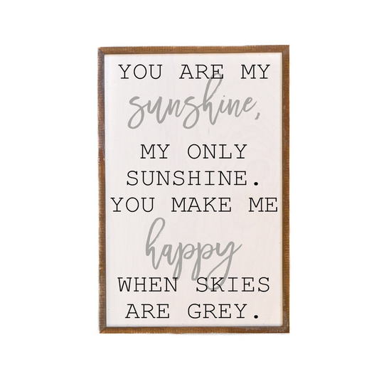 12x18 You Are My Sunshine Sign